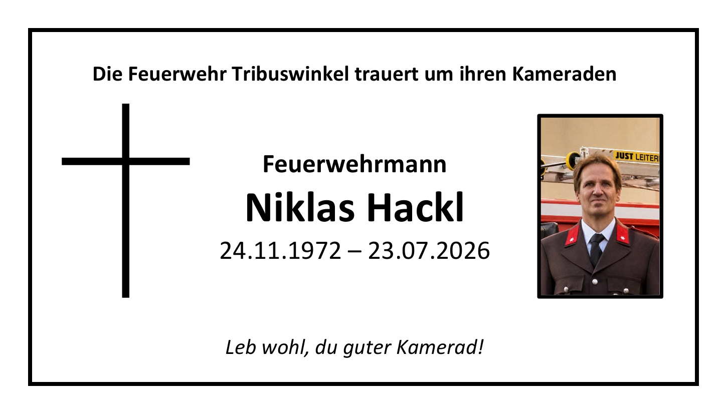Die Feuerwehr Tribuswinkel trauert um ihren Kameraden!